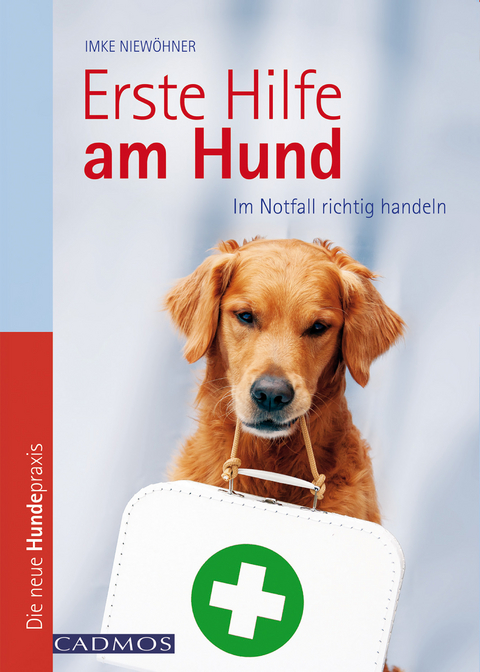 Erste Hilfe am Hund - Imke Niew&ouml;hner