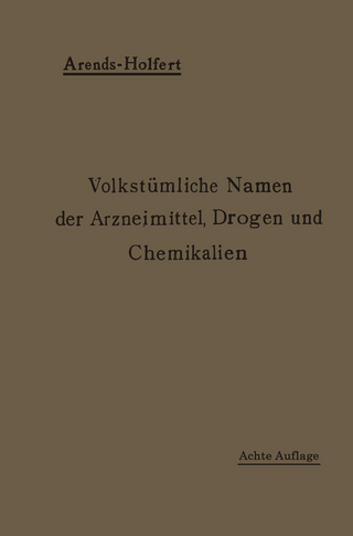 Volkstümliche Namen der Arzneimittel, Drogen und Chemikalien
