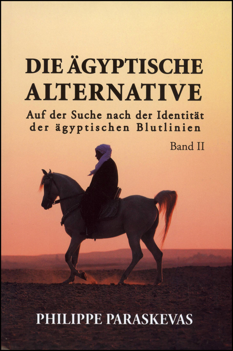 Die &Auml;gyptische Alternative - Philippe Paraskevas