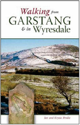 Walking from Garstang and in Wyresdale - Ian O. Brodie, Krysia Brodie