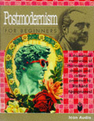 Postmodernism for Beginners - Chris Garratt, Richard Appignanesi