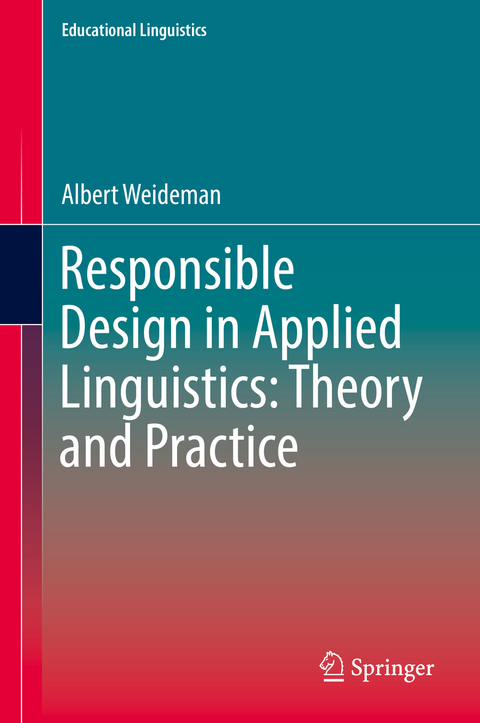Responsible Design in Applied Linguistics: Theory and Practice - Albert Weideman