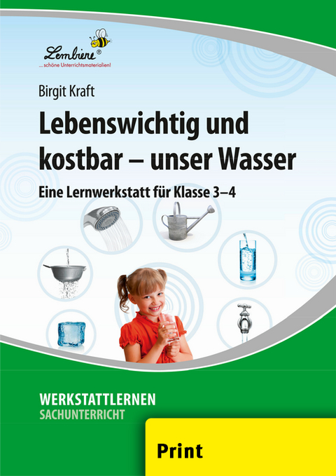 Lebenswichtig und kostbar - unser Wasser - Birgit Kraft