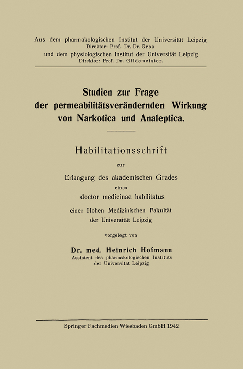 Studien zur Frage der permeabilit&auml;tsver&auml;ndernden Wirkung von Narkotica und Analeptica - Heinzel Hofmann