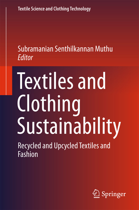 Textiles and Clothing Sustainability - 