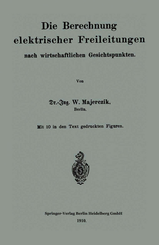 Die Berechnung elektrischer Freileitungen nach wirtschaftlichen Gesichtspunkten
