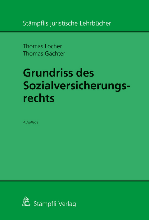 Grundriss des Sozialversicherungsrechts - Thomas Locher, Thomas G&auml;chter