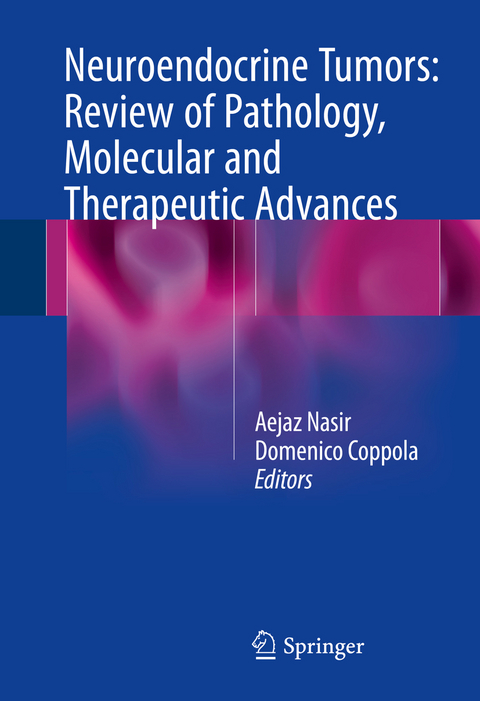 Neuroendocrine Tumors: Review of Pathology, Molecular and Therapeutic Advances - 