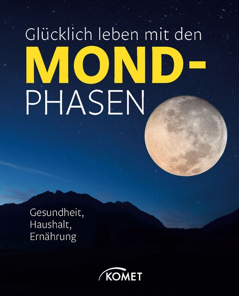 Gl&uuml;cklich leben mit den Mondphasen - Sylvia Winnewisser