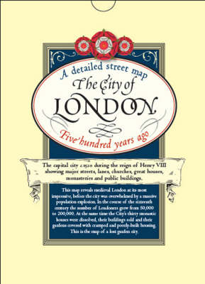 The City of London Map 1520 -  Historic Towns Trust