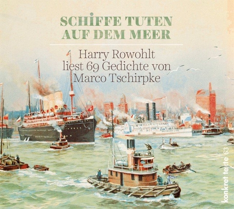 "Schiffe tuten auf dem Meer&ldquo; - Marco Tschirpke