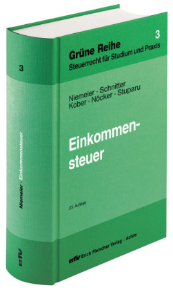 Einkommensteuer - Gerhard Niemeier, Georg Schnitter, Michael Kober, Gregor N&ouml;cker, Siegfried Stuparu