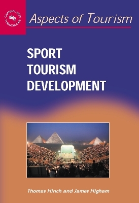 Sport Tourism Development - Tom Hinch, James Higham