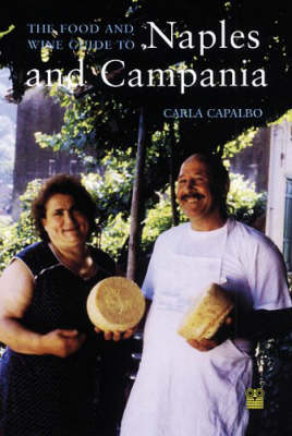 The Food Lover's Companion to Naples and the Campania
