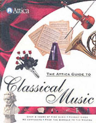 The Attica Guide to Classical Music