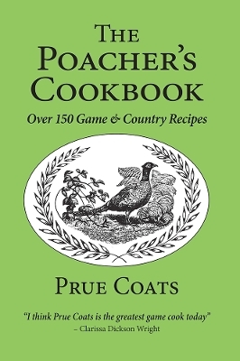 The Poacher's Cookbook - Prue Coats
