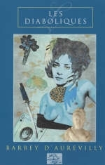 Les Diaboliques - Jules Amedee Barbey D'Aureveilly