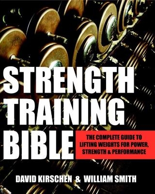 Strength Training Bible For Men - David Williams, David Kirschen