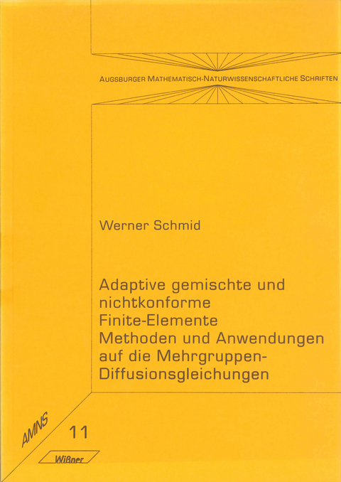 Adaptive gemischte und nichtkonforme Finite-Elemente - Werner Schmid