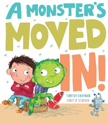 A Monster's Moved In! - Timothy Knapman