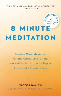 8 Minute Meditation Expanded - Victor Davich