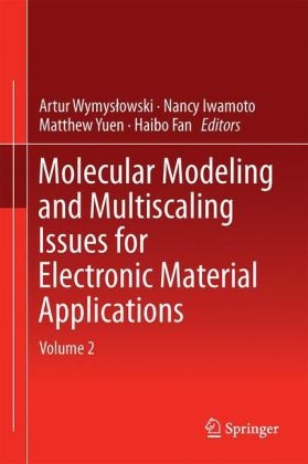 Molecular Modeling and Multiscaling Issues for Electronic Material Applications - 