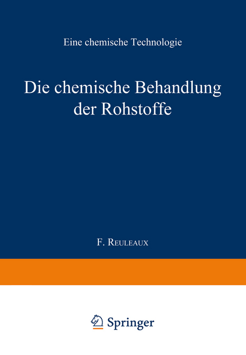 Die chemische Behandlung der Rohstoffe - 