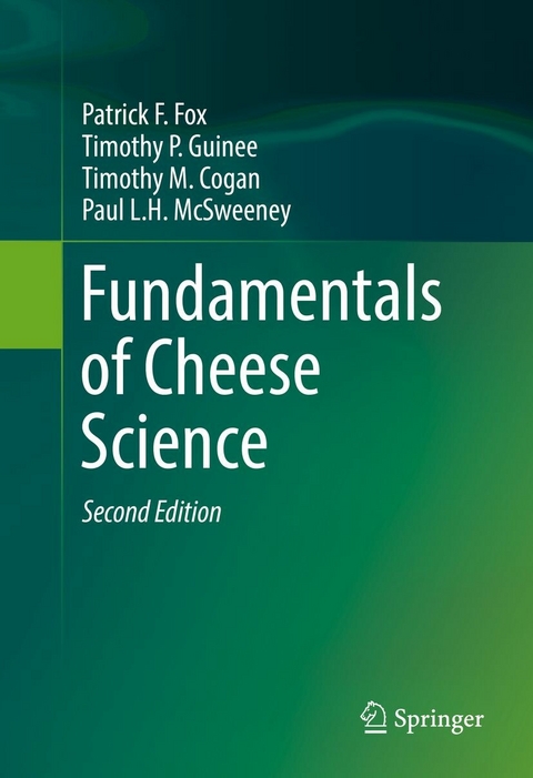 Fundamentals of Cheese Science -  Patrick F. Fox,  Timothy P. Guinee,  Timothy M. Cogan,  Paul L. H. McSweeney