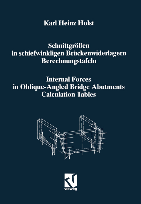 Schnittgr&ouml;&szlig;en in schiefwinkligen Br&uuml;ckenwiderlagern unter Ber&uuml;cksichtigung der Schubverformungen in den Wandbauteilen / Internal Forces in Oblique-Angled Bridge Abutments Taking into Consideration the Shear Deformations in the Wall Elements - Karl Heinz Holst