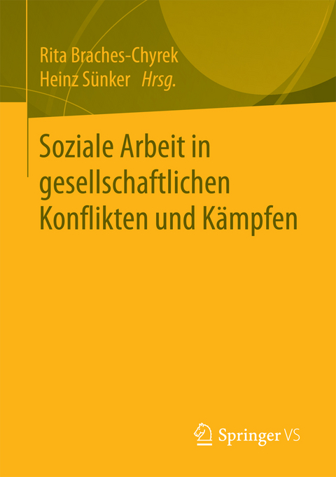 Soziale Arbeit in gesellschaftlichen Konflikten und Kämpfen - 
