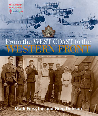 From the West Coast to the Western Front - Mark Forsythe, Greg Dickson