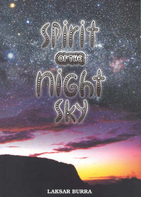 Spirit of the Night Sky - Laksar Burra