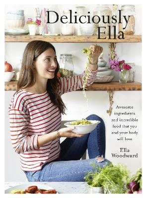 Deliciously Ella - Ella Mills (Woodward)