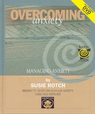Overcoming Anxiety - Susie Rotch