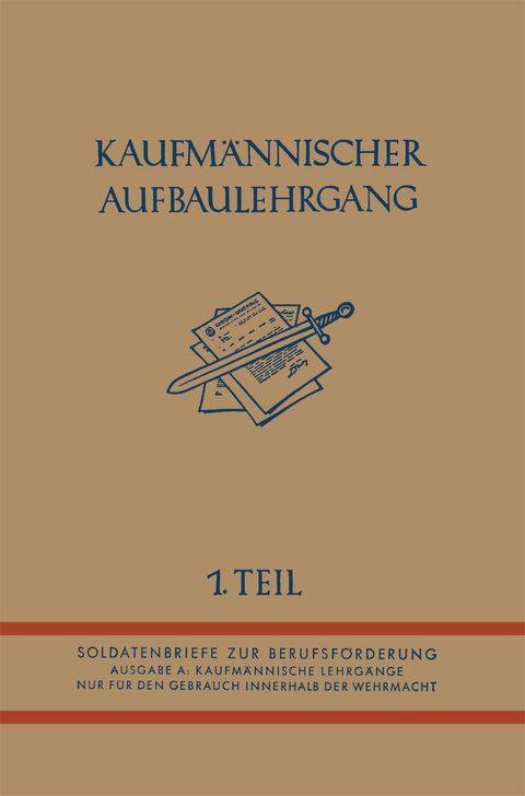 Kaufm&auml;nnischer Aufbaulehrgang -  Germany. Oberkommando der Wehrmacht