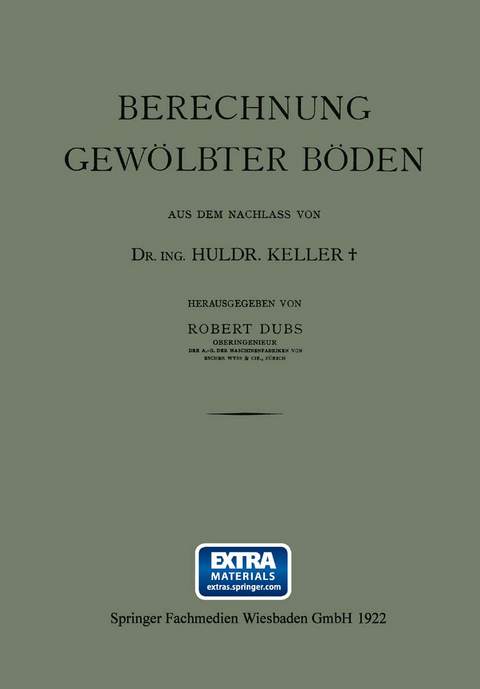 Berechnung Gewölbter Böden - Dr. Ing. Huldr. Keller, Robert Dubs