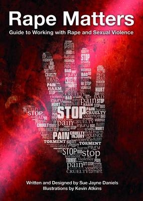 Rape Matters - Sue Jayne Daniels