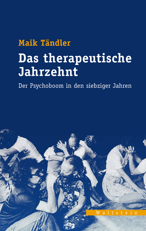 Das therapeutische Jahrzehnt -  Maik Tändler