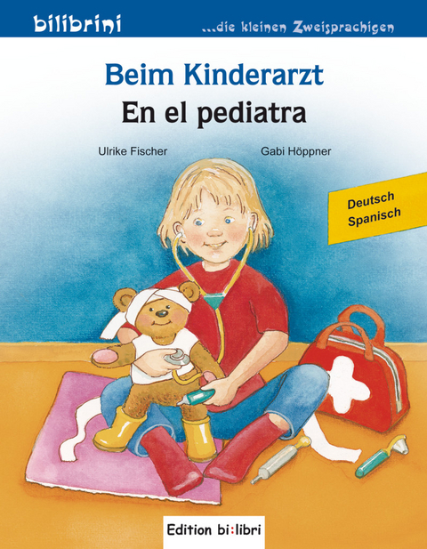 Beim Kinderarzt (Deutsch-Spanisch) - Ulrike Fischer