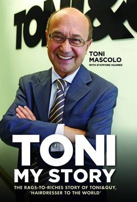 Toni: My Story - Toni Mascolo