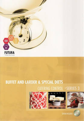 Buffet and Larder and Special Diets and Catering Control - Beate Forster, Peter Howard, Reinhold Forster