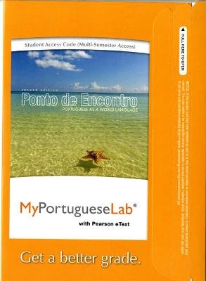 MyLab Portuguese with Pearson eText Access Code (24 Months) for Ponto de Encontro - Clemence Jouet-Pastre, Anna Klobucka, Patricia Sobral, Maria Luci Moreira, Amelia Hutchinson