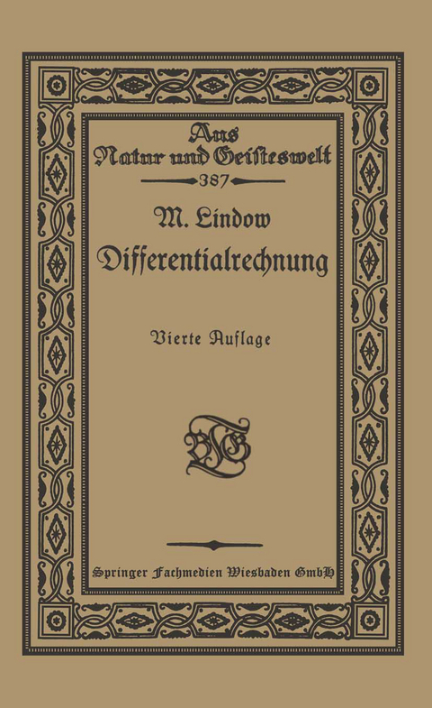 Differentialrechnung unter Ber&uuml;cksichtigung der praktischen Anwendung in der Technik mit zahlreichen Beispielen und Aufgaben versehen - Dr. Martin Lindow