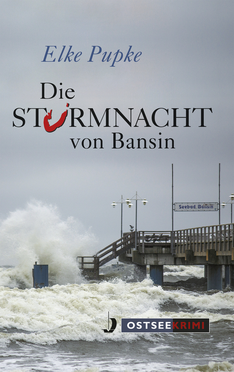 Die Sturmnacht von Bansin - Elke Pupke