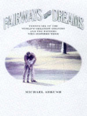 Fairways and Dreams