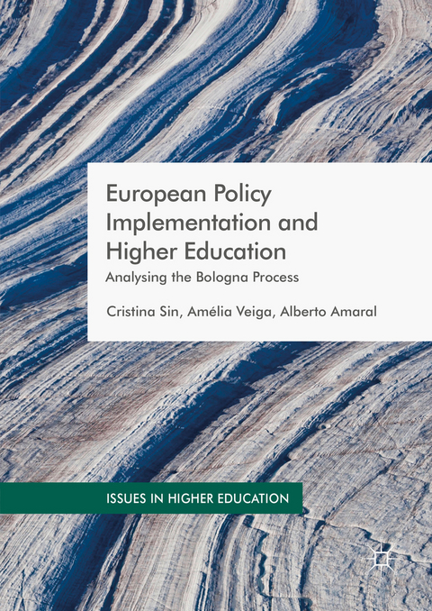 European Policy Implementation and Higher Education - Cristina Sin, Amélia Veiga, Alberto Amaral