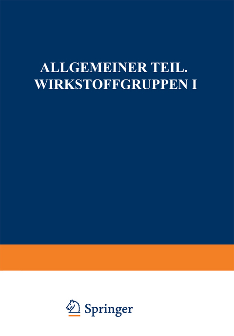 Allgemeiner Teil. Wirkstoffgruppen I - P. H. List, L. H&ouml;rhammer