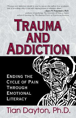 Trauma and Addiction - Dr. Tian Dayton