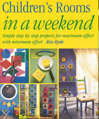 Children's Rooms in a Weekend - Roo Ryde