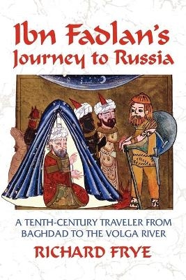 Ibn Fadlan's Journey to Russia